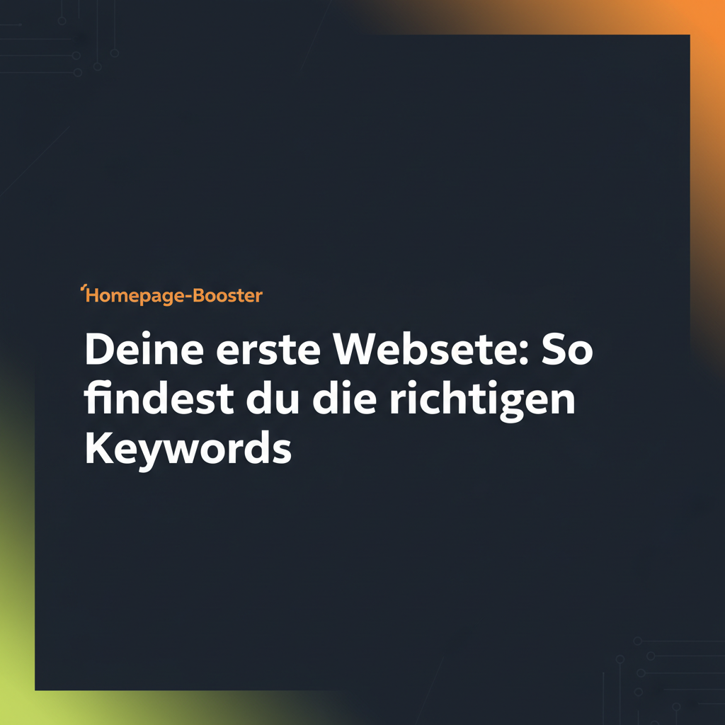 Deine erste Webseite: So findest du die richtigen Keywords